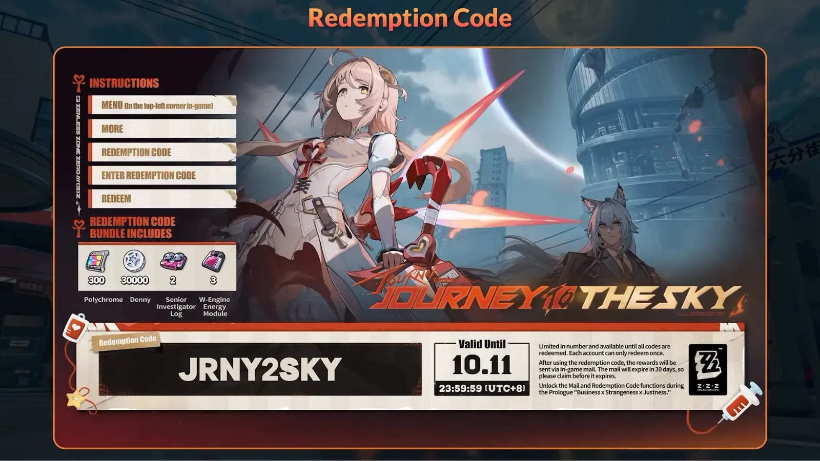 ZZZ 3.3 redemption code card reading JRNY2SKY, valid until 10.11 23:59:59 UTC+8, with 300 Polychrome, 30,000 Denny, 2 Senior Investigator Logs and 3 W-Engine Energy Modules.
