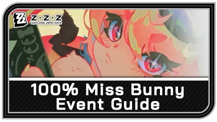 100% Miss Bunny — Zenless Zone Zero event