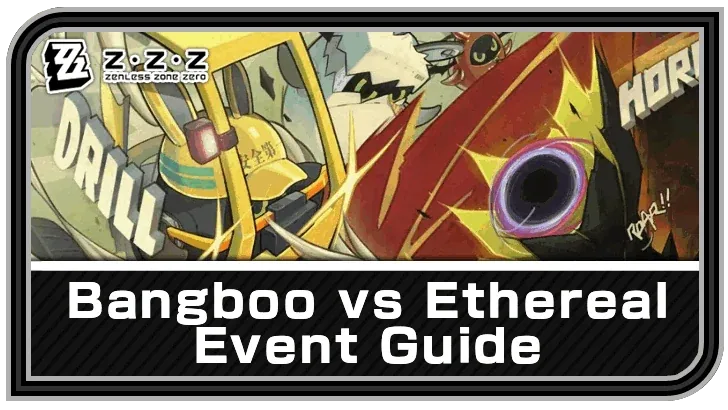 Bangboo vs Ethereal — Zenless Zone Zero event