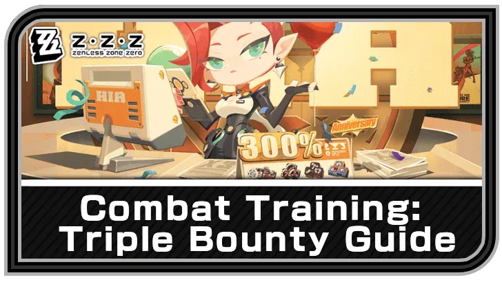 Combat Training - Triple Bounty — Zenless Zone Zero event