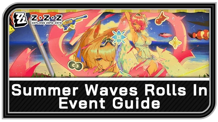 Summer Waves Rolls In — Zenless Zone Zero event